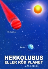 HERKOLUBUS ELLER RÖD PLANET  V.M. Rabolú